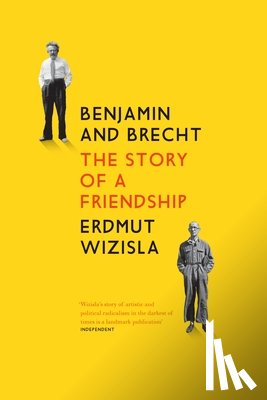Wizisla, Erdmut - Benjamin and Brecht