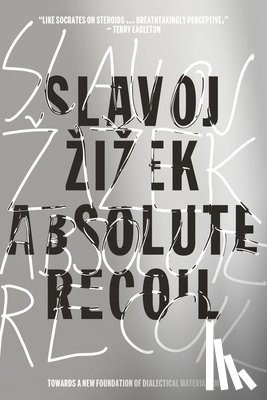 Zizek, Slavoj - Absolute Recoil