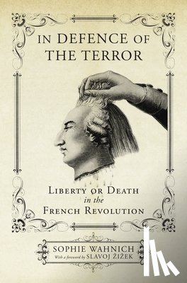 Wahnich, Sophie - In Defence of the Terror