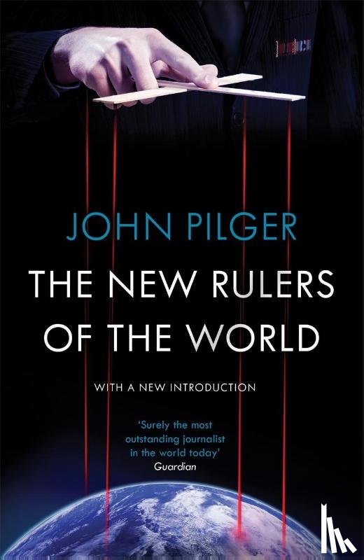 Pilger, John - The New Rulers of the World