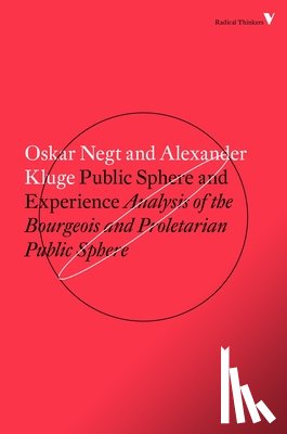 Kluge, Alexander, Negt, Oskar - Public Sphere and Experience