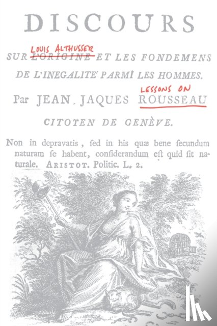 Althusser, Louis - Lessons on Rousseau
