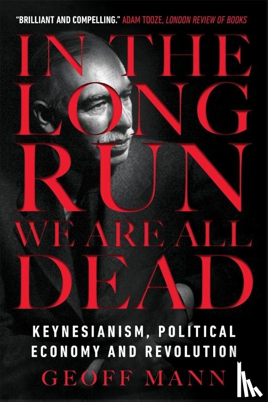 Mann, Geoff - In the Long Run We Are All Dead