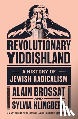 Klingberg, Sylvia, Brossat, Alain - Revolutionary Yiddishland