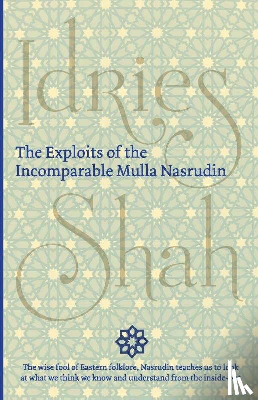 Shah, Idries - The Exploits of the Incomparable Mulla Nasrudin