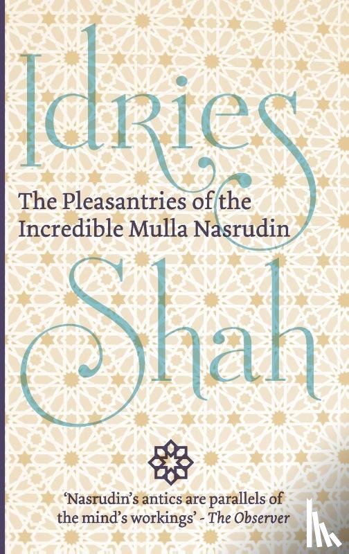 Shah, Idries - The Pleasantries of the Incredible Mulla Nasrudin