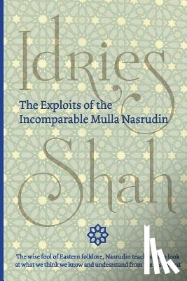 Shah, Idries - The Exploits of the Incomparable Mulla Nasrudin