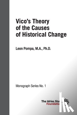 Pompa, Leon - Vico's Theory of the Causes of Historical Change: ISF Monograph 1