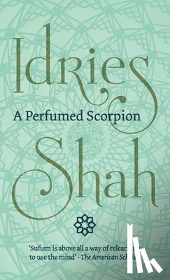 Shah, Idries - A Perfumed Scorpion