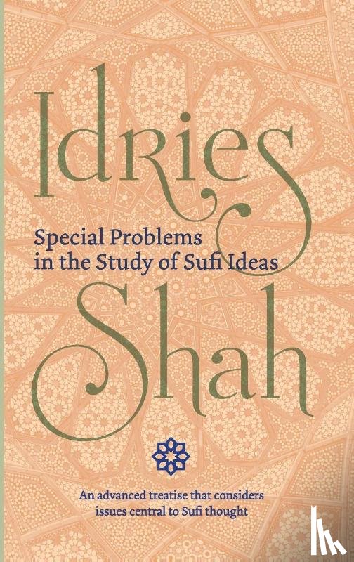 Shah, Idries - Special Problems in the Study of Sufi ideas