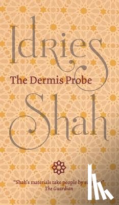 Shah, Idries - The Dermis Probe