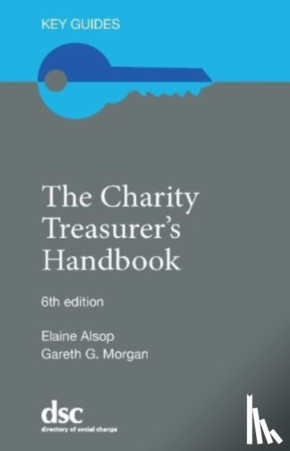 Alsop, Elaine, Morgan, Gareth G. - The Charity Treasurer's Handbook