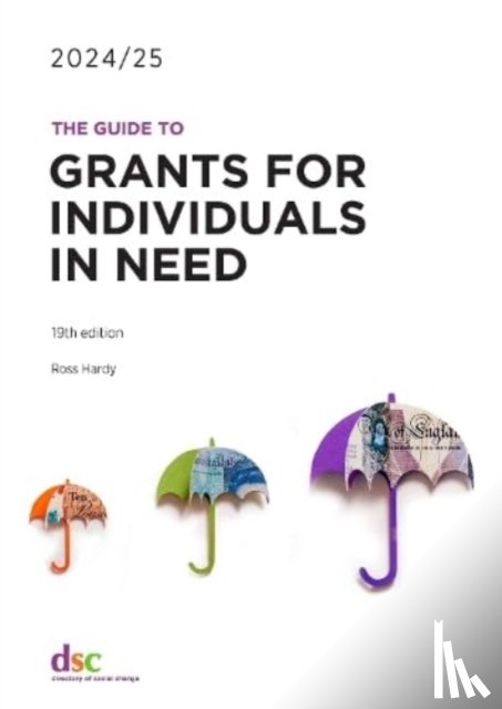 Hardy, Ross - The Guide to Grants for Individuals in Need 2024/25