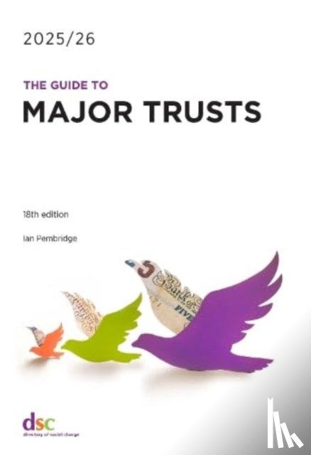 Pembridge, Ian - The Guide to Major Trusts 2025/26