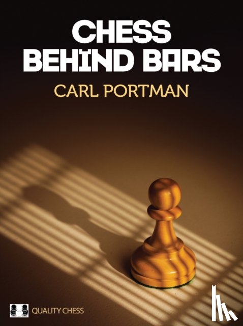 Portman, Carl - Chess Behind Bars