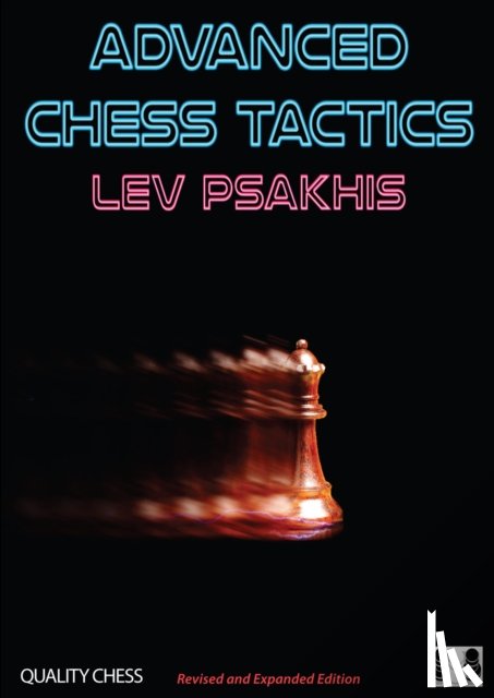 Psakhis, Lev - Advanced Chess Tactics