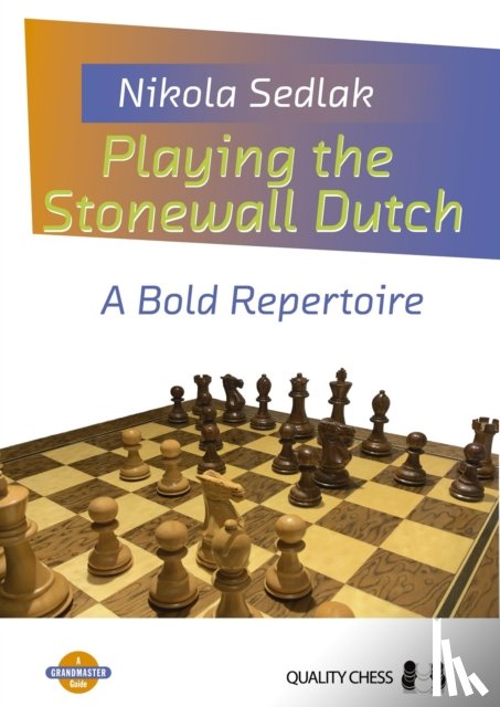 Sedlak, Nikola - Playing the Stonewall Dutch