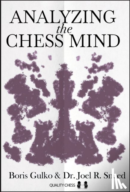 Gulko, Boris, Sneed, Joel - Analyzing the Chess Mind