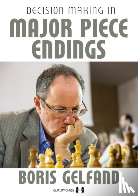 Gelfand, Boris - Decision Making in Major Piece Endings