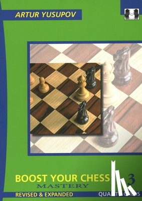 Yusupov, Artur - Boost Your Chess 3