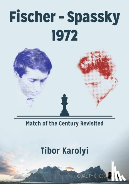 Karolyi, Tibor - Fischer – Spassky 1972