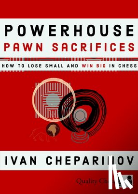 Cheparinov, Ivan - Powerhouse Pawn Sacrifices