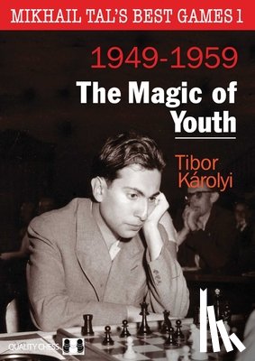 Karolyi, Tibor - Mikhail Tal's Best Games 1
