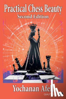 Afek, Yochanan - Practical Chess Beauty