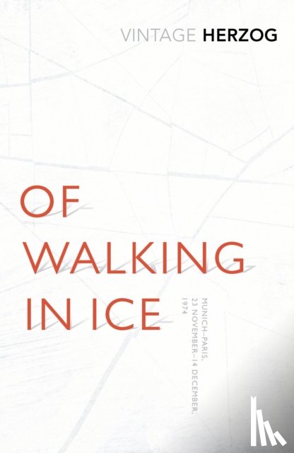 Herzog, Werner - Of Walking In Ice