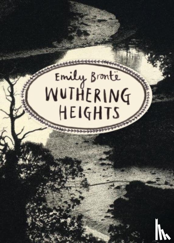 Bronte, Emily - Wuthering Heights (Vintage Classics Bronte Series)