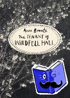 Bronte, Anne - The Tenant of Wildfell Hall (Vintage Classics Bronte Series) - Anne Bronte