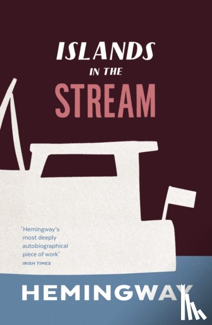 Hemingway, Ernest - Islands in the Stream