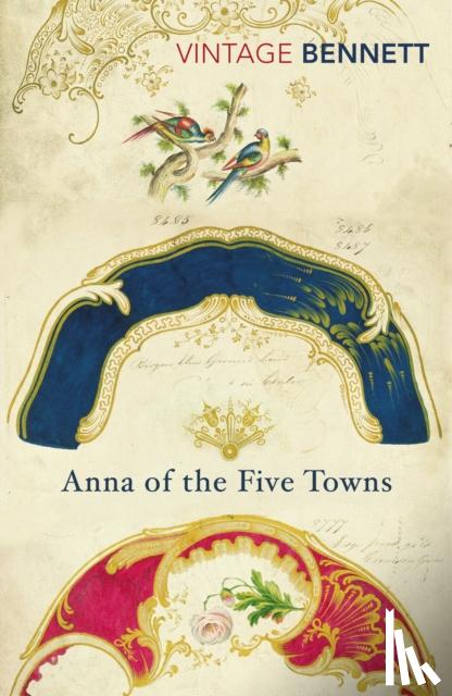 Bennett, Arnold - Anna of the Five Towns