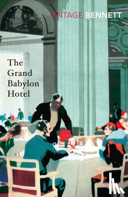 Bennett, Arnold - The Grand Babylon Hotel