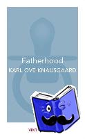 Knausgaard, Karl Ove - Fatherhood
