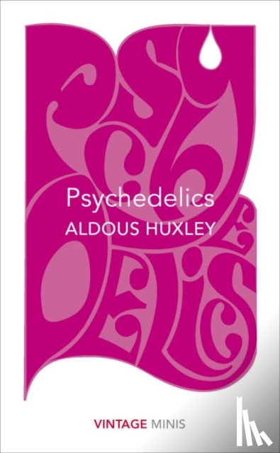 Huxley, Aldous - Psychedelics