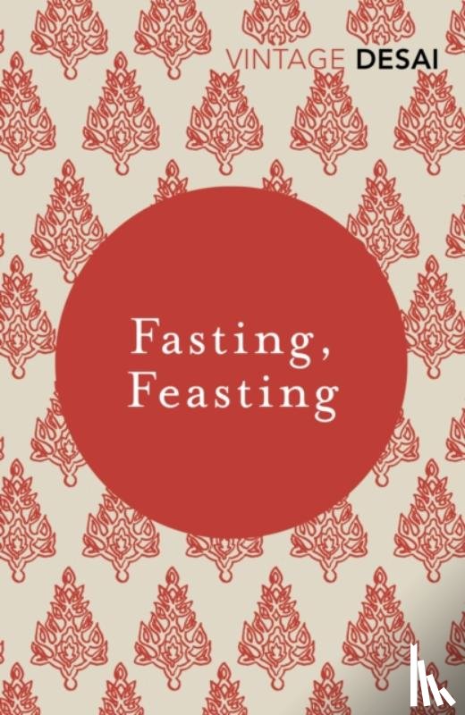 Desai, Anita - Fasting, Feasting