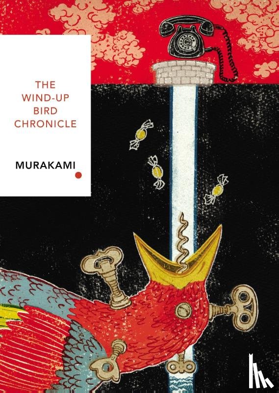 Murakami, Haruki - The Wind-Up Bird Chronicle (Vintage Classics Japanese Series)