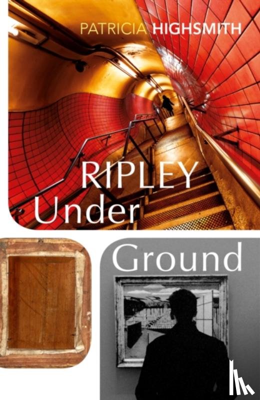 Highsmith, Patricia - Ripley Under Ground