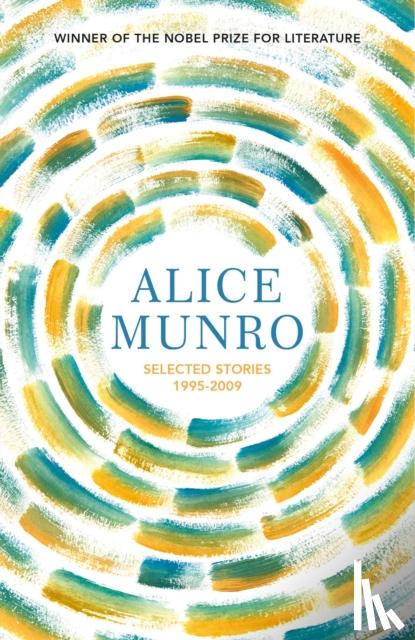 Munro, Alice - Selected Stories Volume Two: 1995-2009