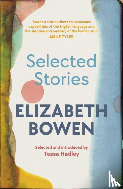 Bowen, Elizabeth - The Selected Stories of Elizabeth Bowen