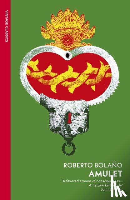 Bolano, Roberto - Amulet