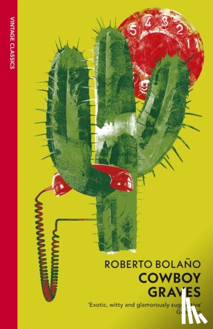 Bolano, Roberto - Cowboy Graves
