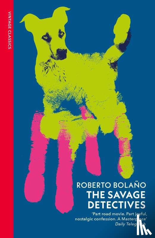 Bolano, Roberto - The Savage Detectives