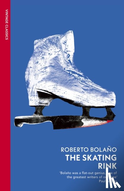 Bolano, Roberto - The Skating Rink