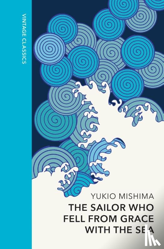 Mishima, Yukio - The Sailor who Fell from Grace with the Sea