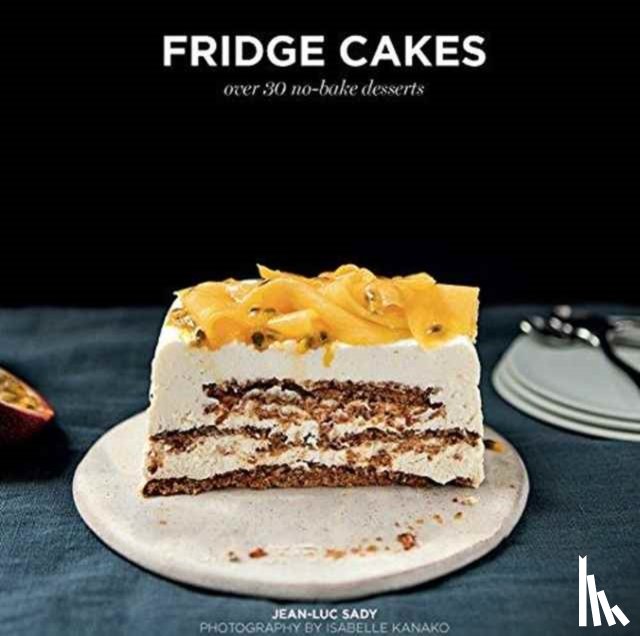 Sady, Jean-Luc - Fridge Cakes
