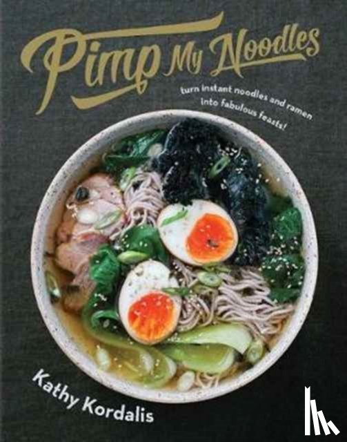 Kordalis, Kathy - Pimp My Noodles