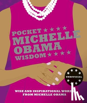 Hardie Grant Books - Pocket Michelle Obama Wisdom: Wise and Inspirational Words from Michelle Obama