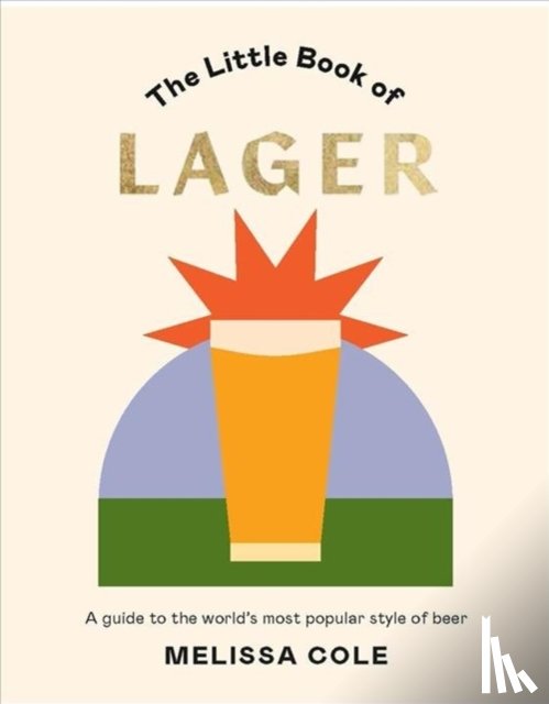 Cole, Melissa - The Little Book of Lager